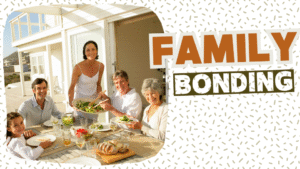 Family Bonding
