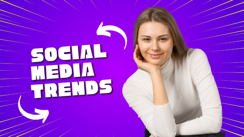 Social Media Trends