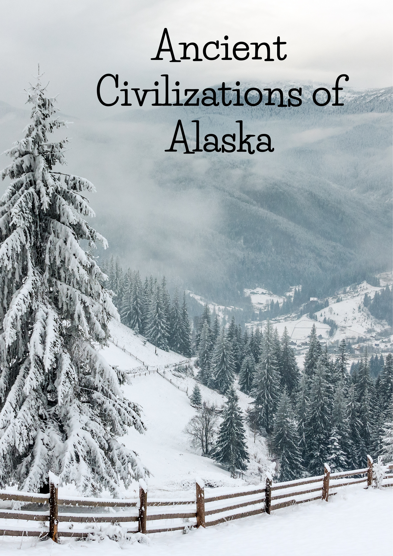 Ancient Civilizations of Alaska (1)