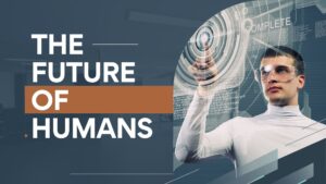 Future Of Humans