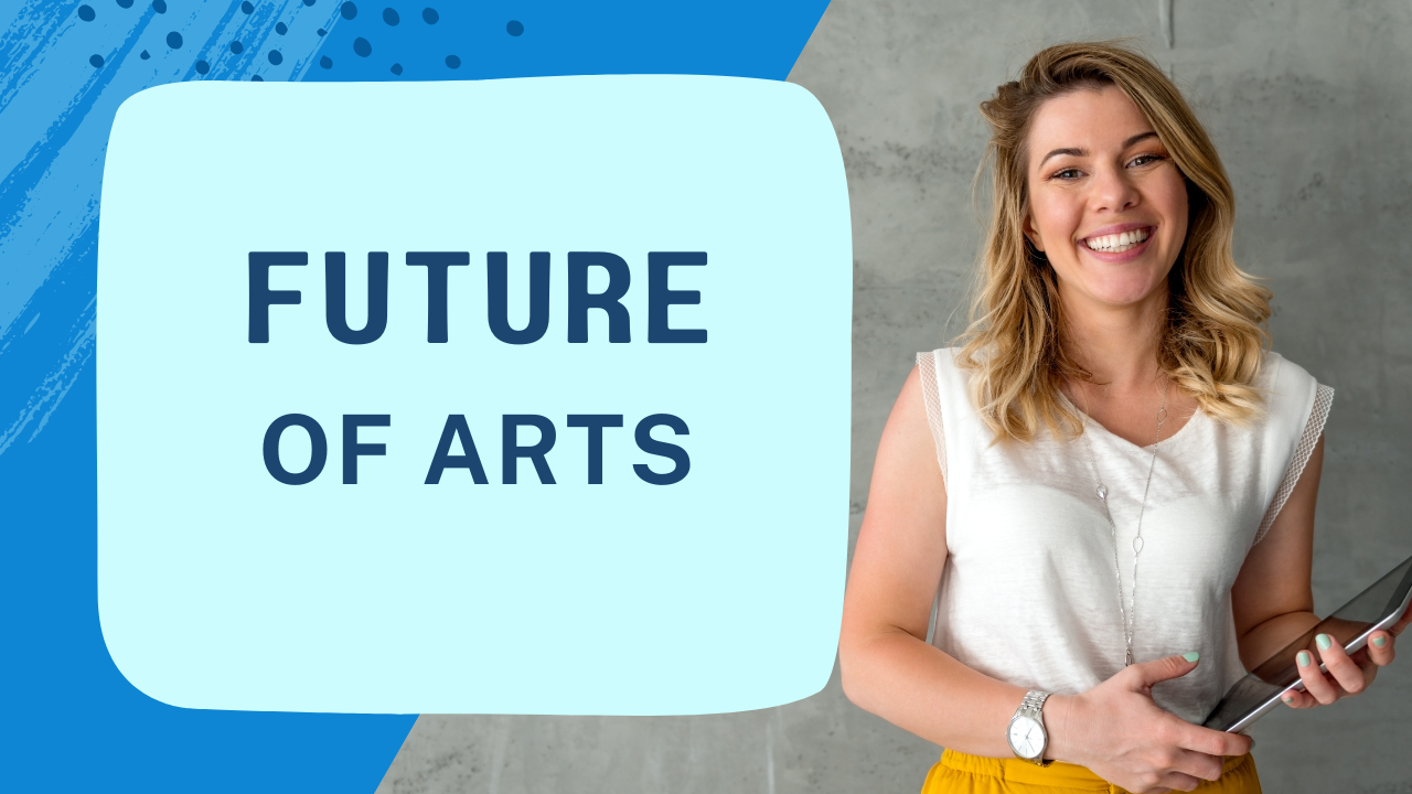 future of arts